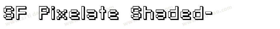 SF Pixelate Shaded字体转换